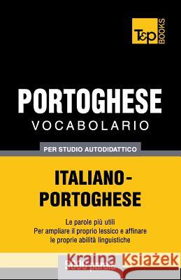 Vocabolario Italiano-Portoghese per studio autodidattico - 5000 parole Andrey Taranov 9781783149896 T&p Books - książka