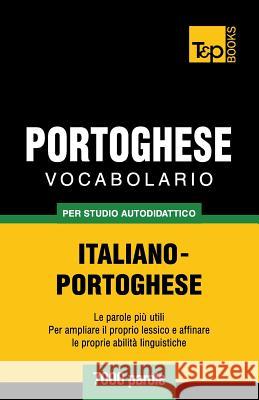 Vocabolario Italiano-Portoghese per studio autodidattico - 7000 parole Andrey Taranov 9781783149261 T&p Books - książka