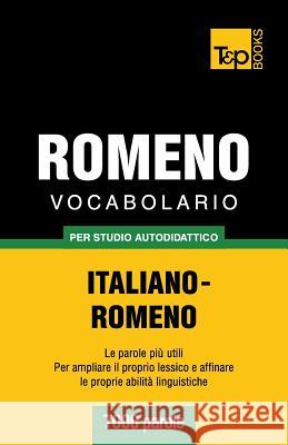 Vocabolario Italiano-Romeno per studio autodidattico - 7000 parole Andrey Taranov 9781783149278 T&p Books - książka