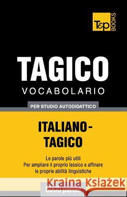 Vocabolario Italiano-Tagico per studio autodidattico - 5000 parole Taranov, Andrey 9781784002602 T&p Books - książka