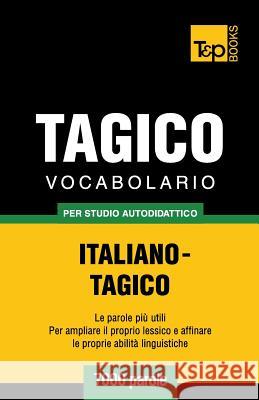 Vocabolario Italiano-Tagico per studio autodidattico - 7000 parole Andrey Taranov 9781784002589 T&p Books - książka