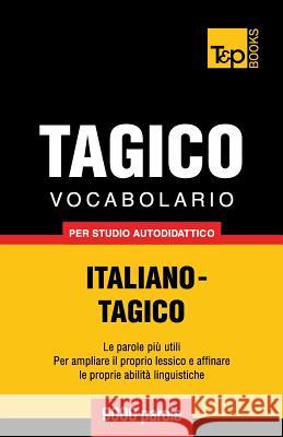 Vocabolario Italiano-Tagico per studio autodidattico - 9000 parole Andrey Taranov 9781784002565 T&p Books - książka