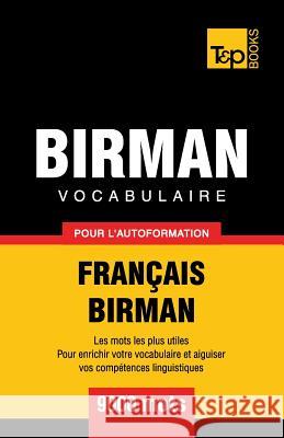 Vocabulaire Français-Birman pour l'autoformation - 9000 mots Taranov, Andrey 9781787679955 T&p Books - książka