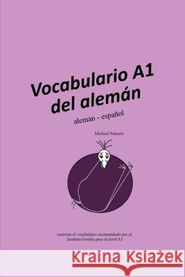 Vocabulario A1 del alemán: alemán - español Schmitz, Michael 9781794661684 Independently Published - książka