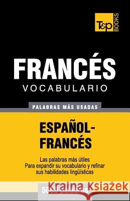 Vocabulario español-francés - 5000 palabras más usadas Andrey Taranov 9781783140459 T&p Books - książka