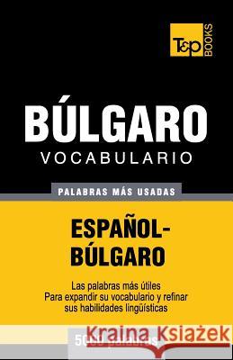 Vocabulario español-búlgaro - 5000 palabras más usadas Andrey Taranov 9781783140244 T&p Books - książka