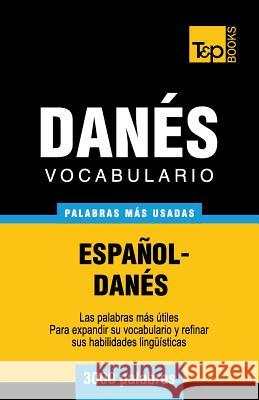 Vocabulario español-danés - 3000 palabras más usadas Andrey Taranov 9781783140602 T&p Books - książka