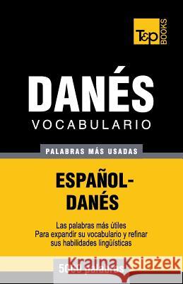 Vocabulario español-danés - 5000 palabras más usadas Andrey Taranov 9781783140299 T&p Books - książka