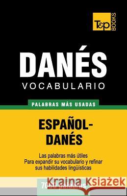 Vocabulario español-danés - 7000 palabras más usadas Andrey Taranov 9781780719986 T&p Books - książka