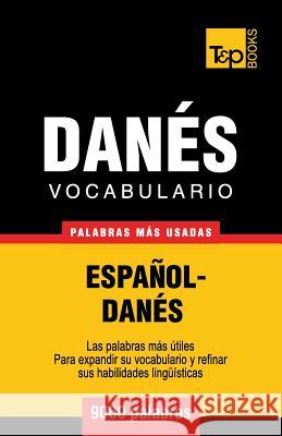 Vocabulario español-danés - 9000 palabras más usadas Andrey Taranov 9781780713915 T&p Books - książka