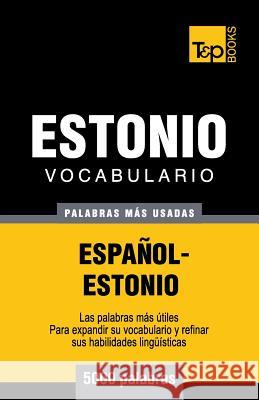 Vocabulario español-estonio - 5000 palabras más usadas Taranov, Andrey 9781783140497 T&p Books - książka