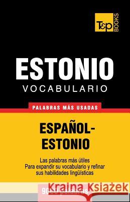 Vocabulario español-estonio - 9000 palabras más usadas Andrey Taranov 9781780714158 T&p Books - książka