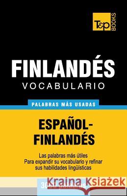 Vocabulario español-finlandés - 3000 palabras más usadas Andrey Taranov 9781783140756 T&p Books - książka