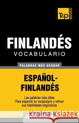 Vocabulario español-finlandés - 5000 palabras más usadas Andrey Taranov 9781783140442 T&p Books - książka
