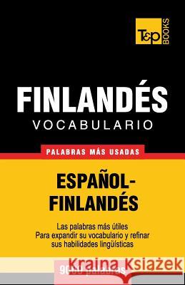 Vocabulario español-finlandés - 9000 palabras más usadas Andrey Taranov 9781780714103 T&p Books - książka
