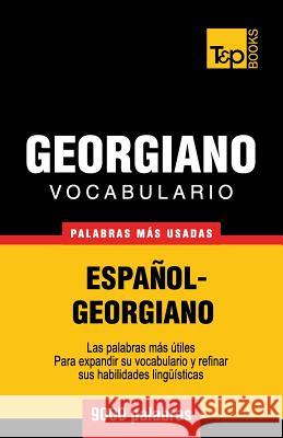 Vocabulario español-georgiano - 9000 palabras más usadas Andrey Taranov 9781780713908 T&p Books - książka
