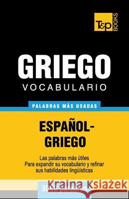 Vocabulario español-griego - 3000 palabras más usadas Andrey Taranov 9781783140589 T&p Books - książka