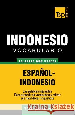 Vocabulario español-indonesio - 7000 palabras más usadas Taranov, Andrey 9781786164964 T&p Books - książka
