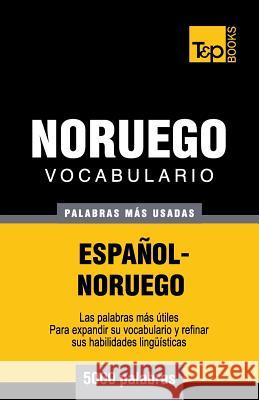 Vocabulario Español-Noruego - 5000 palabras más usadas Andrey Taranov 9781784920210 T&p Books - książka
