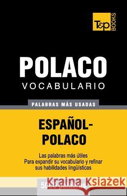 Vocabulario español-polaco - 5000 palabras más usadas Andrey Taranov 9781783140367 T&p Books - książka