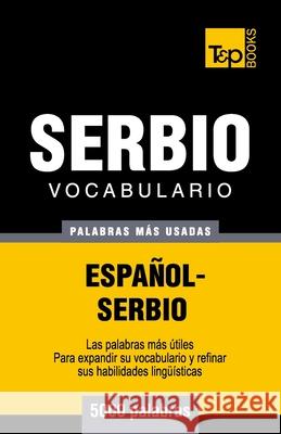 Vocabulario español-serbio - 5000 palabras más usadas Andrey Taranov 9781783140404 T&p Books - książka