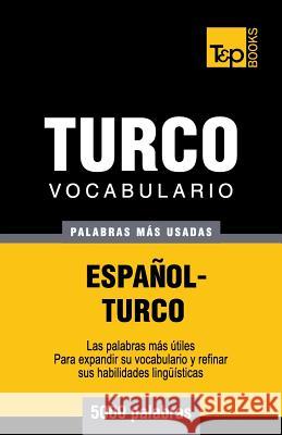 Vocabulario español-turco - 5000 palabras más usadas Andrey Taranov 9781783140411 T&p Books - książka
