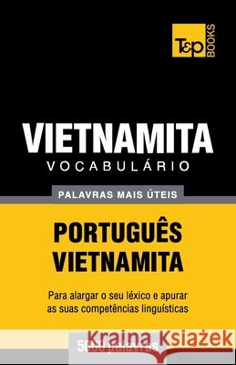 Vocabulário Português-Vietnamita - 5000 palavras mais úteis Andrey Taranov 9798327616097 Independently Published - książka