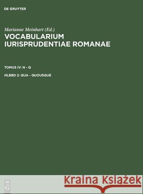 Vocabularium iurisprudentiae Romanae, Hlbbd 2, Qua - quousque Marianne Meinhart 9783110112634 de Gruyter - książka