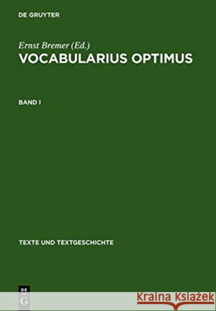 Vocabularius Optimus: Bd. I: Werkentstehung Und Textüberlieferung. Register. Bd. II: Edition Bremer, Ernst 9783484360280 X_Max Niemeyer Verlag - książka