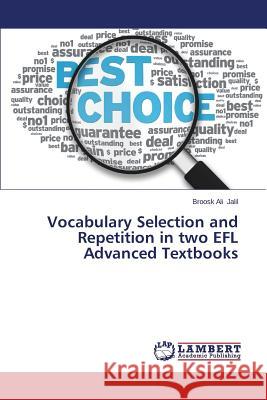 Vocabulary Selection and Repetition in two EFL Advanced Textbooks Jalil Broosk Ali 9783659645822 LAP Lambert Academic Publishing - książka