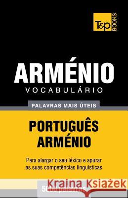 Vocabulário Português-Arménio - 5000 palavras mais úteis Andrey Taranov 9781784009113 T&p Books - książka