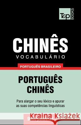 Vocabulário Português Brasileiro-Chinês - 9000 palavras Andrey Taranov 9781787672857 T&p Books Publishing Ltd - książka