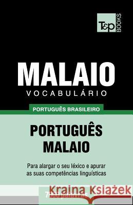 Vocabulário Português Brasileiro-Malaio - 7000 palavras Andrey Taranov 9781787673359 T&p Books Publishing Ltd - książka