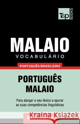 Vocabulário Português Brasileiro-Malaio - 9000 palavras Andrey Taranov 9781787672895 T&p Books Publishing Ltd - książka