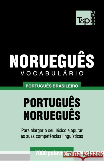 Vocabulário Português Brasileiro-Norueguês - 7000 palavras Andrey Taranov 9781787673373 T&p Books Publishing Ltd - książka