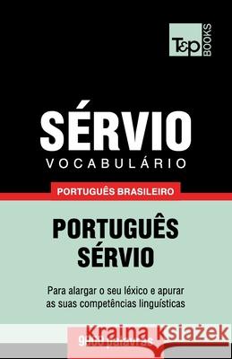 Vocabulário Português Brasileiro-Sérvio - 9000 palavras Andrey Taranov 9781787672956 T&p Books Publishing Ltd - książka