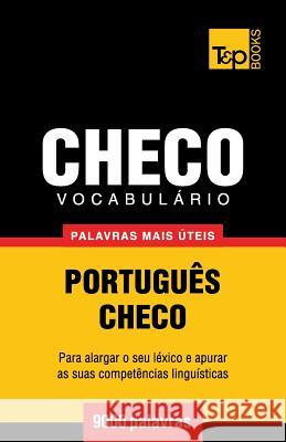 Vocabulário Português-Checo - 9000 palavras mais úteis Andrey Taranov 9781784008703 T&p Books - książka