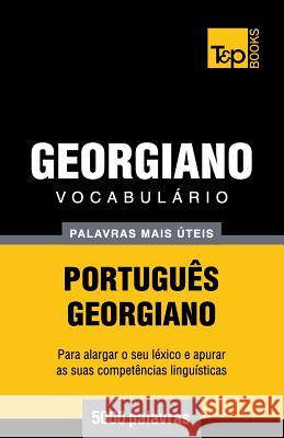 Vocabulário Português-Georgiano - 5000 palavras mais úteis Andrey Taranov 9781784009175 T&p Books - książka