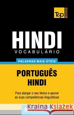 Vocabulário Português-Hindi - 3000 palavras mais úteis Andrey Taranov 9781786165824 T&p Books - książka