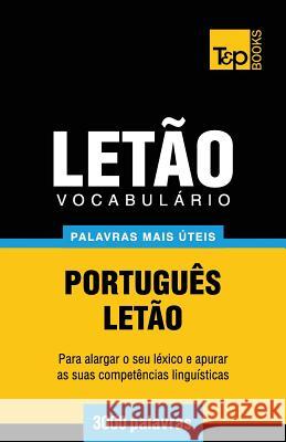 Vocabulário Português-Letão - 3000 palavras mais úteis Andrey Taranov 9781784009564 T&p Books - książka