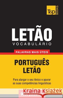 Vocabulário Português-Letão - 9000 palavras mais úteis Andrey Taranov 9781784008567 T&p Books - książka