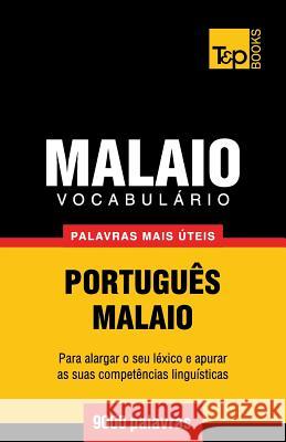 Vocabulário Português-Malaio - 9000 palavras mais úteis Andrey Taranov 9781784008581 T&p Books - książka