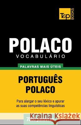 Vocabulário Português-Polaco - 7000 palavras mais úteis Andrey Taranov 9781784008932 T&p Books - książka