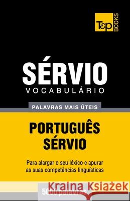 Vocabulário Português-Sérvio - 5000 palavras mais úteis Andrey Taranov 9781784009304 T&p Books - książka