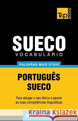 Vocabulário Português-Sueco - 3000 palavras mais úteis Andrey Taranov 9781784009724 T&p Books - książka