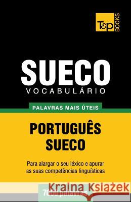 Vocabulário Português-Sueco - 7000 palavras mais úteis Andrey Taranov 9781784009052 T&p Books - książka