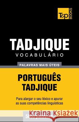 Vocabulário Português-Tadjique - 5000 palavras mais úteis Andrey Taranov 9781784009311 T&p Books - książka