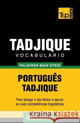 Vocabulário Português-Tadjique - 7000 palavras mais úteis Andrey Taranov 9781784008970 T&p Books - książka