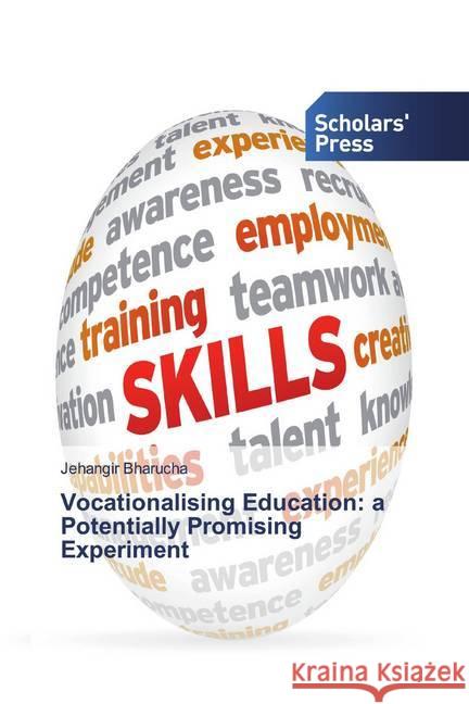 Vocationalising Education: a Potentially Promising Experiment Bharucha, Jehangir 9786202308649 Scholar's Press - książka