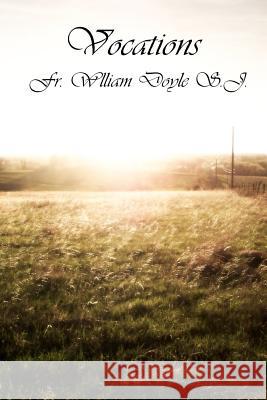 Vocations Fr William Doyl 9781449513146 Createspace - książka